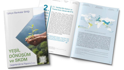 Türkiye Bankalar Birliği Yeşil Dönüşüm ve Sınırda Karbon Düzenleme Mekanizması Raporunu yayınladı