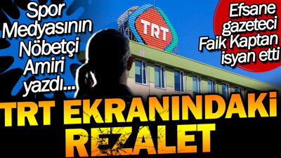 TRT ekranındaki rezalet. Efsane gazeteci Faik Kaptan isyan etti