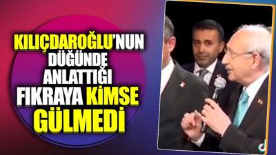 Kılıçdaroğlu'nun düğünde anlattığı fıkraya kimse gülmedi