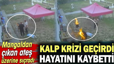 Mangal ateşi üzerine sıçrayan adam kalp krizi geçirip öldü