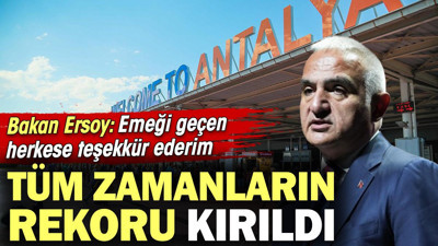 Tüm zamanların rekoru kırıldı! Bakan açıkladı: Emeği geçen herkese teşekkür ediyorum