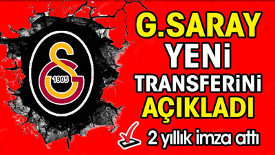 Galatasaray yeni transferini açıkladı (08 Ağustos 2024)