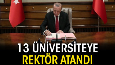 13 üniversiteye rektör atandı (16 Ağustos 2024)