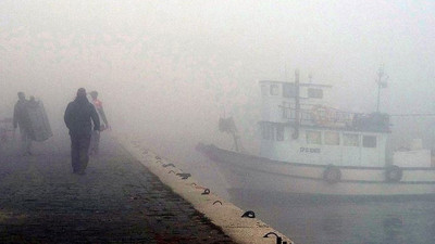 Çanakkale Boğazı sise gömüldü! Gemi trafiği çift yönlü askıya alındı