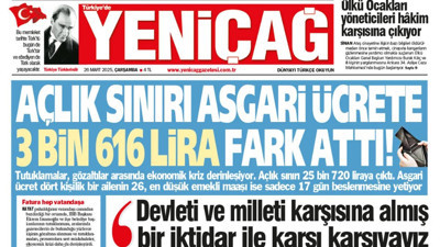 Yeniçağ Gazetesi: Açlık sınırı asgari ücrete 3 bin 616 lira fark attı!