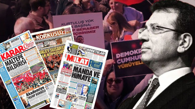 İmamoğlu’nun Özgürlük Mitingi’ni hangi gazete nasıl gördü