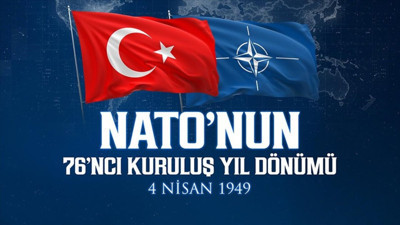 MSB'den NATO'nun 76'ncı kuruluş yıl dönümü mesajı