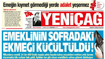 Yeniçağ Gazetesi: Emeklinin sofradaki ekmeği küçültüldü!
