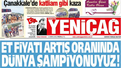 Yeniçağ Gazetesi: Et fiyatı artış oranında dünya şampiyonuyuz!