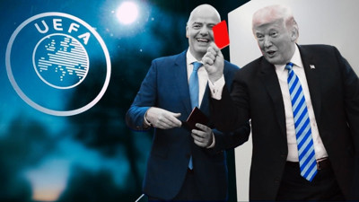Trump futbolda da kriz çıkarttı: UEFA ile FIFA arasında ipler gerildi