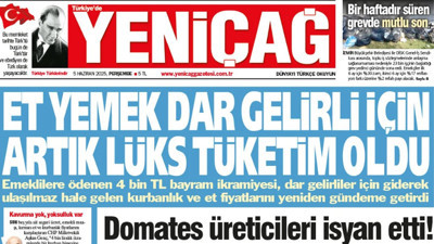Yeniçağ Gazetesi: Et yemek dar gelirli için artık lüks tüketim oldu