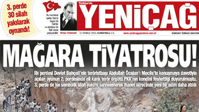 Yeniçağ Gazetesi: 3. perde 30 silah yakılarak oynandı! MAĞARA TİYATROSU!