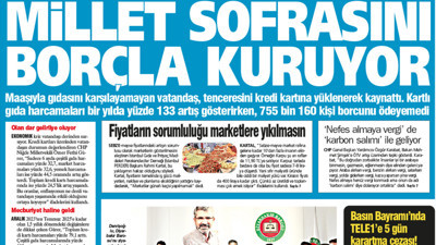 Yeniçağ Gazetesi: Millet sofrasını borçla kuruyor