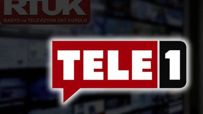 Tele1 televizyonu hakkında şoke eden ceza! Karar iptal edildi