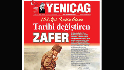 Yeniçağ Gazetesi: Tarihi değiştiren zafer
