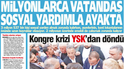 Yeniçağ Gazetesi: Milyonlarca vatandaş sosyal yardımla ayakta!