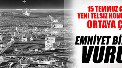 15 Temmuz'da F-16'lar böyle bombaladı