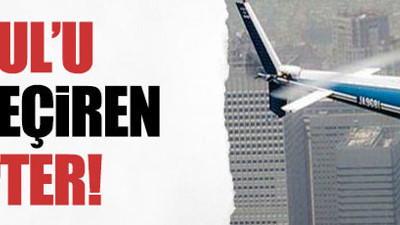 İstanbul'u alarma geçiren helikopter