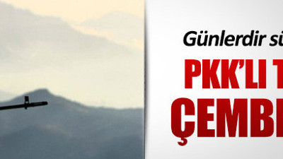 Tendürek Dağı'nda teröristler çembere alındı!