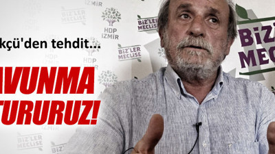 Ertuğrul Kürkçü'den küstah tehdit!