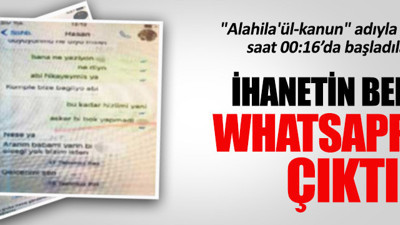 İhanetin belgesi WhatsApp’tan çıktı