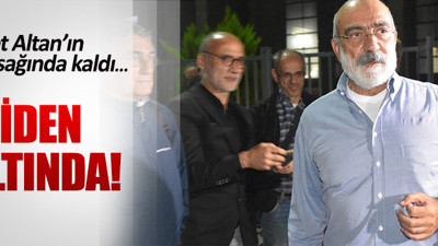 Ahmet Altan yeniden gözaltına alındı!