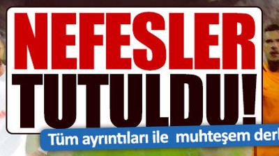 Beşiktaş - Galatasaray derbi maçı ne zaman saat kaçta?