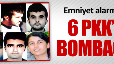 Polis 6 bombacıyı arıyor