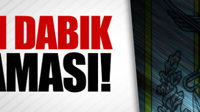 TSK'dan Dabık açıklaması
