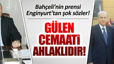 Cemal Enginyurt'tan FETÖ'ye övgü dolu sözler