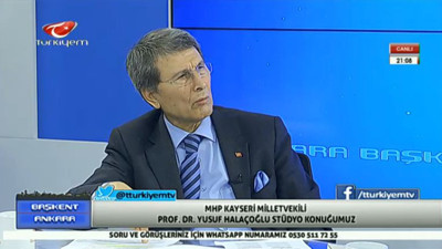 Yusuf Halaçoğlu: Vebal AKP'de değil MHP'dedir