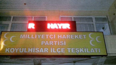 'Hayır' diyen MHP Sivas Koyulhisar teşkilatı görevden alındı