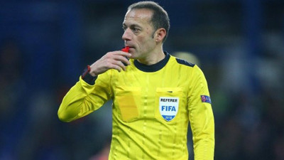 Real Madrid-Bayern Münih maçı Cüneyt Çakır'ın