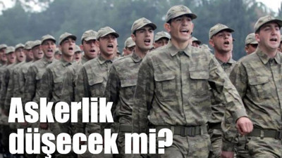 Askerlik 9 aya düşecek mi, Tek tip askerlik mi geliyor?