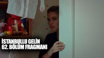 İstanbullu Gelin 62. bölüm fragmanı yayınlandı mı? Son bölüm