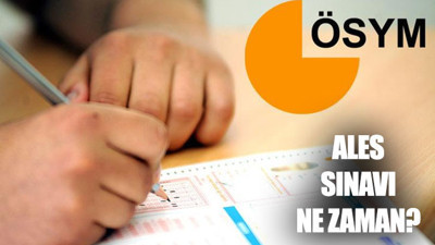 ALES sınavı ne zaman saat kaçta? Giriş belgeleri