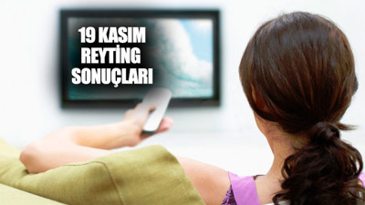 19 Kasım Pazartesi reyting sonuçları açıklandı
