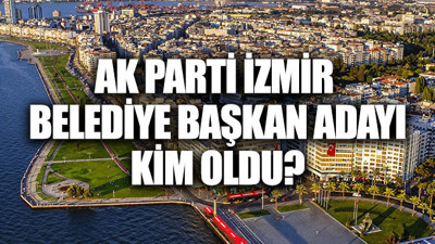AK Parti İzmir belediye başkan adayı kim oldu (24 Kasım 2018)