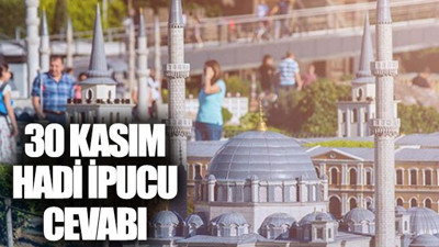 30 Kasım Hadi ipucu: Haliç kıyısında bulunan parkın adını nedir?