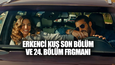 Erkenci Kuş son bölüm! Erkenci Kuş 24. bölüm fragmanı