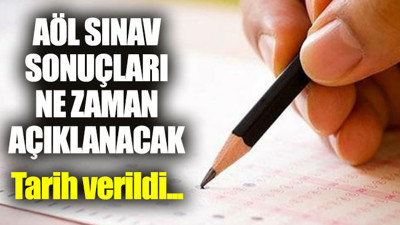 Açık lise AÖL sınav sonuçları ne zaman açıklanır