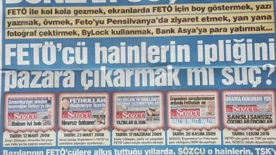Sözcü gazetesinden o davaya sert tepki!