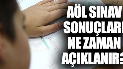 AÖL sınav sonuçları ne zaman açıklanır?