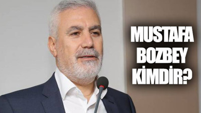 Mustafa Bozbey kimdir, nereli ve kaç yaşında