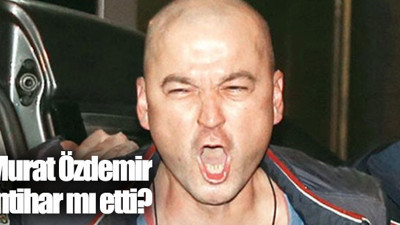 Murat Özdemir intihar mı etti?