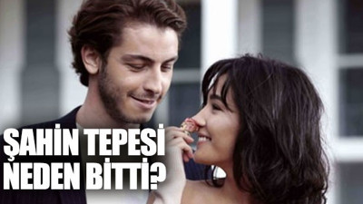 Şahin Tepesi dizisi neden bitti?