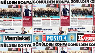 Konya basınından Erdoğan seferberliği!