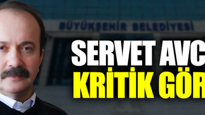 Servet Avcı'ya kritik görev