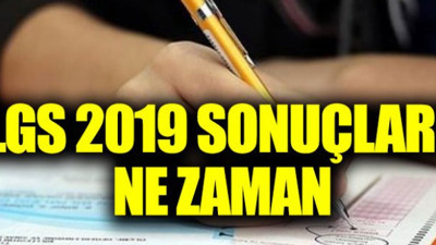 LGS 2019 sona erdi LGS sonuçları ne zaman açıklanacak?