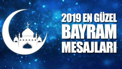 2019 En güzel bayram mesajları